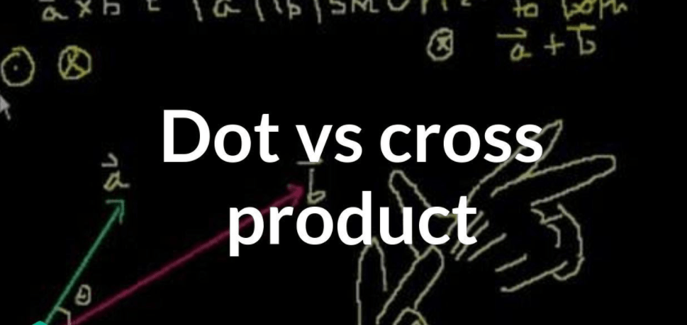 difference-between-dot-product-and-cross-product-in-tabular-form